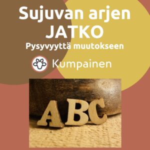 Sujuvan arjen JATKO - pysyvyyttä muutokseen